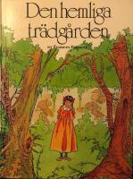 Den hemliga tr&auml;dg&aring;rden