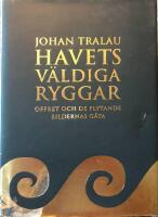 Havets v&auml;ldiga ryggar : offret och de flytande bildernas g&aring;ta