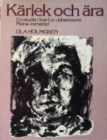 K&auml;rlek och &auml;ra : en studie i Ivar Lo-Johanssons M&aring;na-romaner