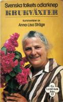Svenska folkets odlarknep - krukv&auml;xter : en Land-bok
