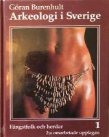 Arkeologi i Sverige; del 1. F&aring;ngstfolk och herdar