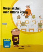 B&ouml;rja skolan med Alfons &Aring;berg
