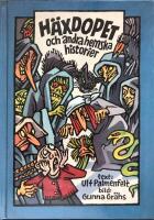 H&auml;xdopet och andra hemska historier