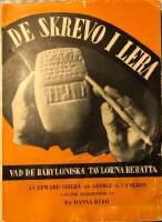 De skrevo i lera Vad de Babyloniska tavlorna...