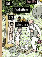 Die Erschaffung des Menschen in 54 Bildern f&uuml;r Adams Nachkommen 