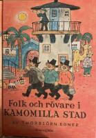 Folk och r&ouml;vare i Kamomilla stad