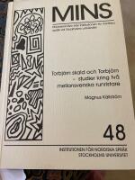 Torbj&ouml;rn skald och Torbj&ouml;rn : studier kring tv&aring; mellansvenska runristare