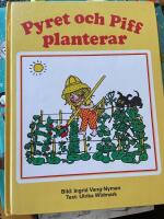 Pyret och Piff planterar : en tr&auml;dg&aring;rdsbok f&ouml;r de sm&aring;