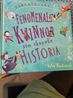 Fantastiskt fenomenala kvinnor som skapade historia