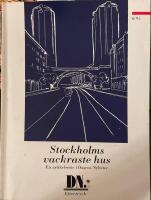 Stockholms vackraste hus : en artikelserie i Dagens nyheter