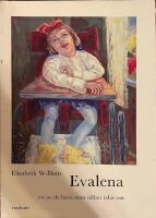 Evalena: Ett av de barn man s&auml;llan pratar om