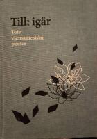 Till: ig&aring;r : tolv vietnamesiska poeter
