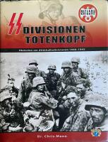 SS-division Totenkopf - historien om d&ouml;dskalledivisionen 1939-1945
