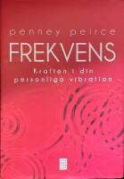 Frekvens - kraften i din personliga vibration