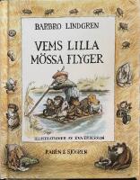 Vems lilla m&ouml;ssa flyger