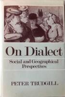 On dialect : social and geographical perspectives