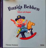 Busiga Bebben leker och busar