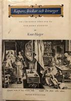 Kapare, kockar och kirurger : om l&auml;kekonsten f&ouml;rr och nu och andra k&aring;serier
