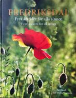 Fredriksdal : fyra &aring;rstider f&ouml;r alla sinnen = four seasons for all senses