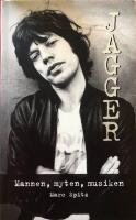 Jagger : Mannen, myten, musiken