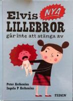Elvis nya lillebror g&aring;r inte att st&auml;nga av
