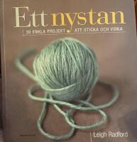 Ett nystan : 30 enkla projekt att sticka och virka
