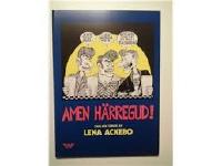 Amen h&auml;rregud! : samlade serier
