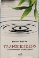 Transcendens : l&auml;kande och f&ouml;r&auml;ndring med transcendental meditation