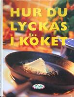 Hur du lyckas i k&ouml;ket