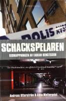 Schackspelaren : historien om kidnappningen av Fabian Bengtsson