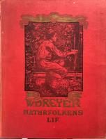 Naturfolkens lif : popul&auml;r etnografi : med f&auml;rgtryck och illustrationer