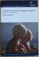 Folkr&auml;tt f&ouml;r barn som pedagogiskt &aring;tagande : statligt ansvar - regionalt l&auml;rande?