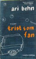 Trist som fan : 15 noveller