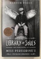 Library of souls : the third novel of Miss Peregrine's peculiar children
