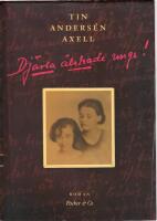 Dj&auml;vla &auml;lskade unge!