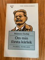 Om min f&ouml;rsta k&auml;rlek