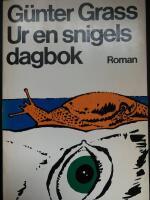 Ur en snigels dagbok : [roman]