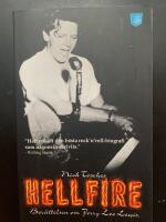Hellfire : ber&auml;ttelsen om Jerry Lee Lewis