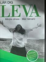 L&auml;r dig leva : mindre stress - mer n&auml;rvaro