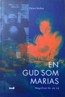 En Gud som Marias