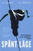 Sp&auml;nt l&auml;ge : utmaningarna varje sm&aring;grupp m&ouml;ter