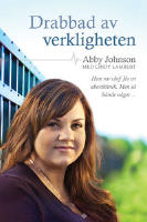 Drabbad av verkligheten