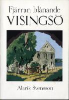 Fj&auml;rran bl&aring;nande Visings&ouml; - Saga och historia kring V&auml;tterns p&auml;rla