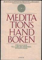 Meditationshandboken - F&ouml;r alla som vill l&auml;ra sig meditera p&aring; egen hand