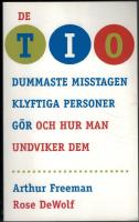 De tio dummaste misstagen klyftiga personer g&ouml;r och hur man undviker dem