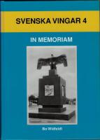Svenska vingar 4 - In memoriam personal- och materielf&ouml;rluster inom svenskt milit&auml;rflyg