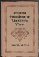 Samfundet &Ouml;rebro Stads- och L&auml;nsbiblioteks V&auml;nner - Meddelande N:o 1