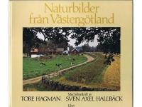 Naturbilder fr&aring;n V&auml;sterg&ouml;tland