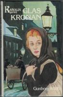 Glaskronan - Karolinserien del 4