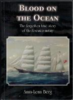 Blood on the ocean - the forgotten true story of the Veronica mutiny